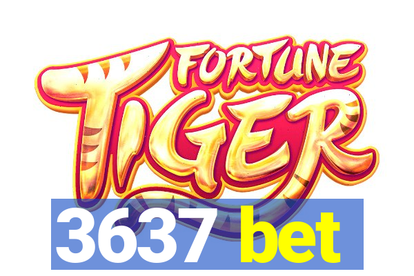 3637 bet
